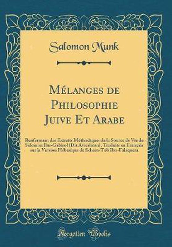 Mélanges de Philosophie Juive Et Arabe