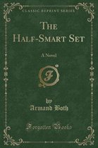 The Half-Smart Set