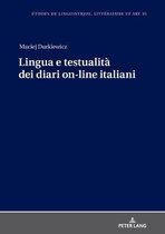 Etudes de Linguistique, Litt�rature Et Arts / Studi Di Lingu- Lingua e testualit� dei diari on-line italiani
