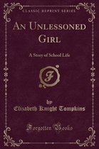 An Unlessoned Girl