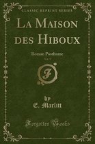 La Maison Des Hiboux, Vol. 1