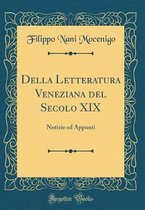 Della Letteratura Veneziana del Secolo XIX