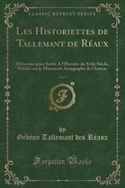 Les Historiettes de Tallemant de Reaux, Vol. 9