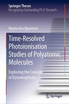 Springer Theses - Time-Resolved Photoionisation Studies of Polyatomic Molecules