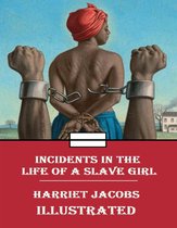 Incidents in the Life of a Slave Girl Ilustrated