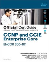 Official Cert Guide - CCNP and CCIE Enterprise Core ENCOR 350-401 Official Cert Guide