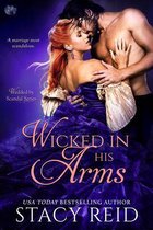 Wedded by Scandal 2 - Wicked in His Arms