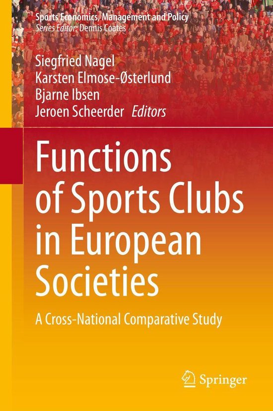 Sports Economics, Management and Policy 13 - Functions of Sports Clubs in European Societies