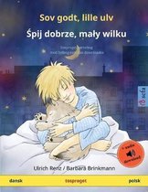 Sefa Billedbøger På to Sprog- Sov godt, lille ulv - Śpij dobrze, maly wilku (dansk - polsk)