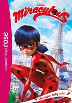 MIRACULOUS 01 UNE SUPER BABY