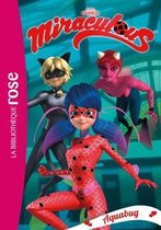 MIRACULOUS 15 - AQUABUG