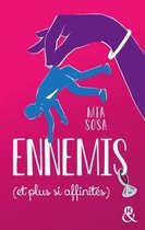 ENNEMIS ET PLUS SI AFFINITES &