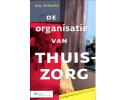 De organisatie van de thuiszorg