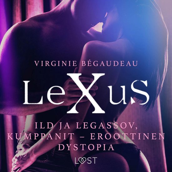 LeXuS: Ild ja Legassov, Kumppanit - eroottinen dystopia - cover