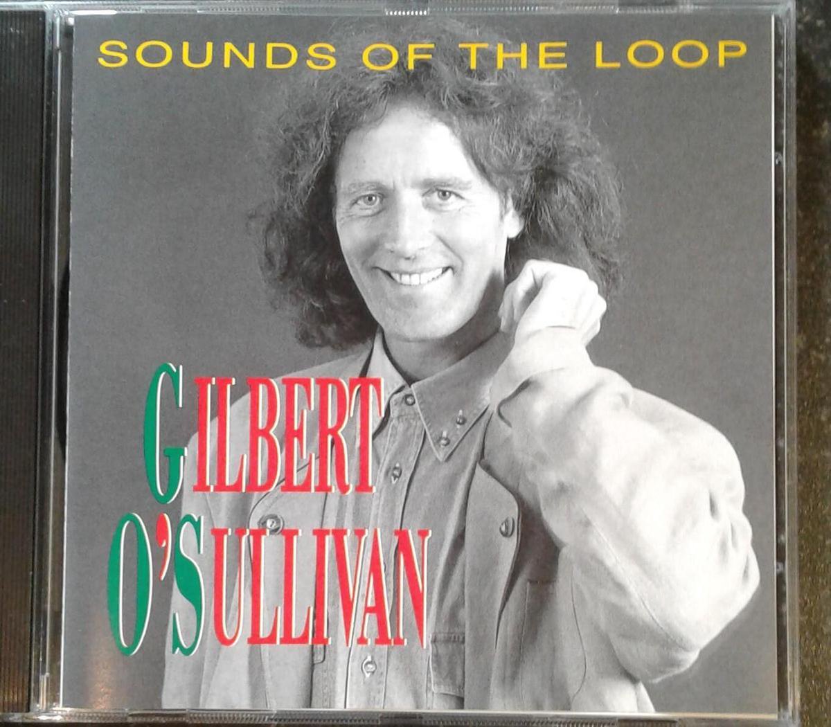 Gilbert O'Sullivan - Sounds of the loop - CD