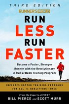 Runner's World Run Less, Run Faster Become a Faster, Stronger Runner with the Revolutionary FIRST Training Program Become a Faster, Stronger Runner Revolutionary 3RunAWeek Training Program