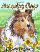 Amazing Dogs Adult Coloring Book - Amanda Neel