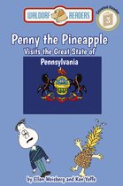 Penny the Pineapple Visits the Great State of Pennsylvania