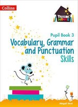 Vocabulary, Grammar and Punctuation Skills Pupil Book 3 Treasure House