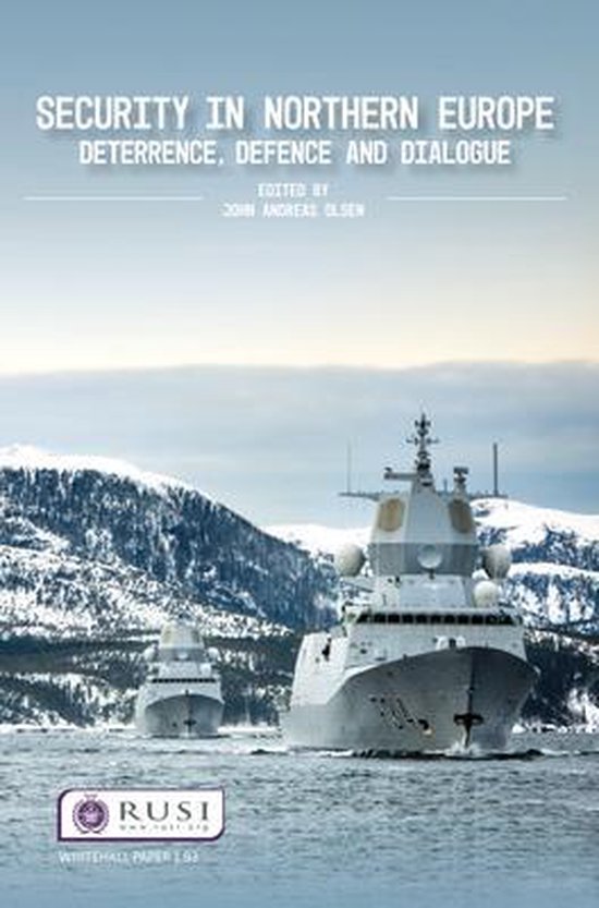 Security in Northern Europe: Deterrence, Defence and Dialogue ...