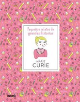 Pequeños Relatos de Grandes Historias- Marie Curie