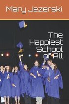 The Happiest School of All