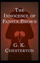 The Innocence of Father Brown (Annotated Original Edition)