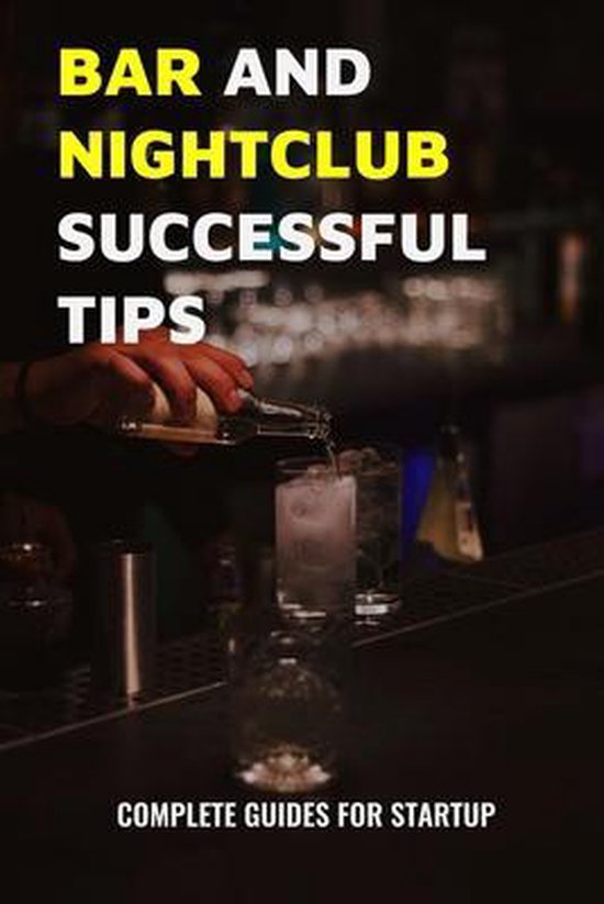 Bar And Successful Tips Complete Guides For Startup, Kerri