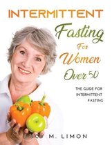 Intermittent Fasting For Women Over 50