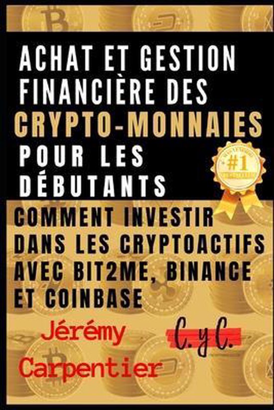 Achat et gestion financiere des crypto-monnaies pour les debutants