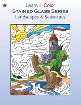 Learn & Color Stained Glass- Landscapes & Seascapes