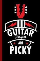 Guitar Players Are Picky: Guitarist Instrumental Gift for Musicians (6x9) Dot Grid Notebook