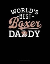 World's Best Boxer Daddy: Maintenance Log Book