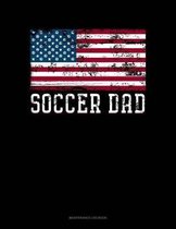 Soccer Dad American Flag: Maintenance Log Book