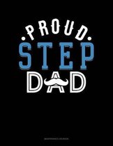 Proud Step Dad: Maintenance Log Book