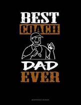 Best Coach Dad Ever: Maintenance Log Book
