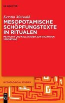 Mesopotamische Schoepfungstexte in Ritualen
