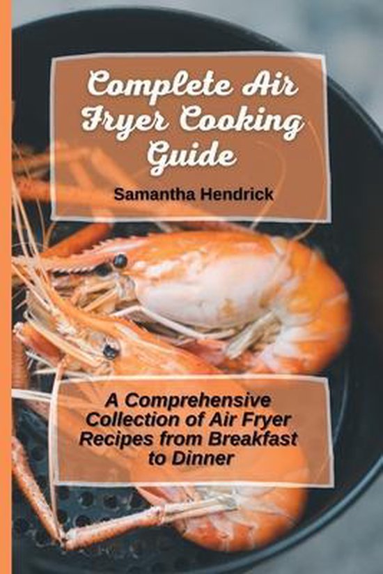 Complete Air Fryer Cooking Guide - cover