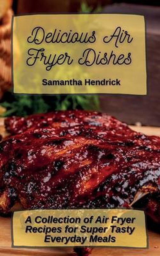 Delicious Air Fryer Dishes - cover