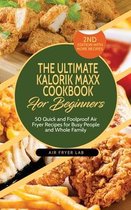 The Ultimate Kalorik Maxx Cookbook for Beginners