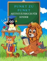 PUNKT zu PUNKT Aktivitatsbuch fur Kinder