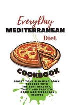 Everyday Mediterranean Diet Cookbook