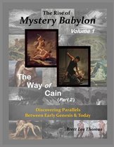 The Rise of Mystery Babylon-The Rise of Mystery Babylon - The Way of Cain (Part 2)