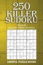 250 Killer Sudoku: Medium Killer Sudoku Puzzles