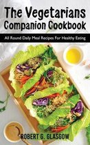 The Vegetarians Companion Cookbook