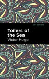 Mint Editions (Nautical Narratives) - Toilers of the Sea