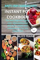 Anti-Inflammatoy Instan Pot Cookbook