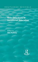 Routledge Revivals- New Directions in Vocational Education