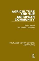 Routledge Library Editions: Agriculture- Agriculture and the European Community