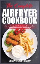 The Complete Air Fryer Cookbook